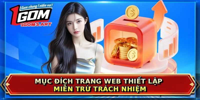 Mục đích trang web thiết lập miễn trừ trách nhiệm