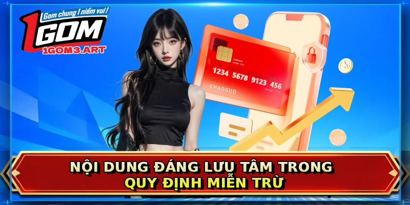 Nội dung đáng lưu tâm trong quy định miễn trừ