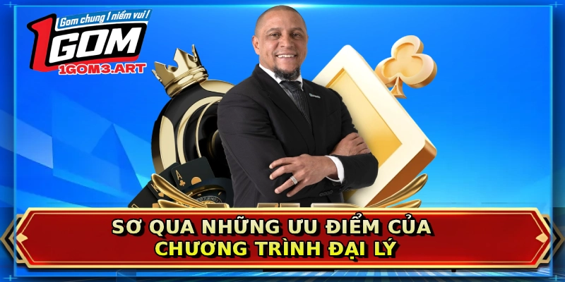 Sơ qua những ưu điểm của chương trình đại lý